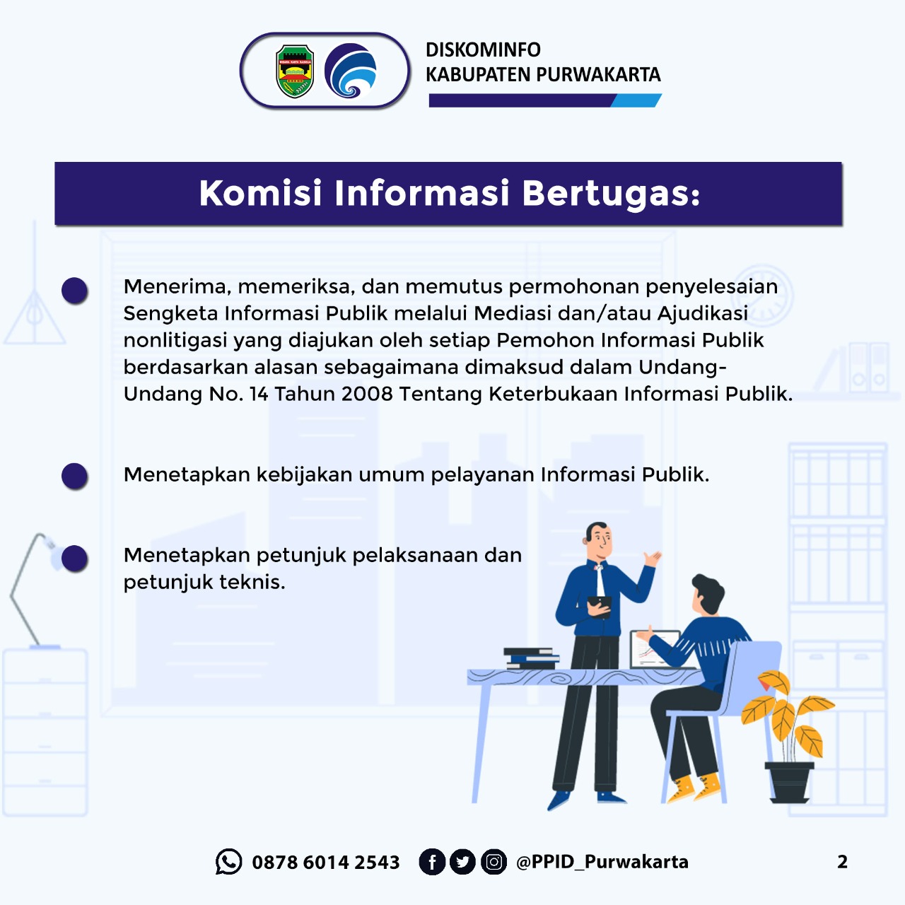 Komisi Informasi Bertugas: